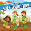 Earth's Eco-Warriors:Fight for Eco-Friendly Food