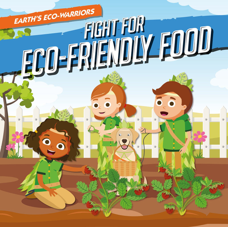Earth's Eco-Warriors:Fight for Eco-Friendly Food