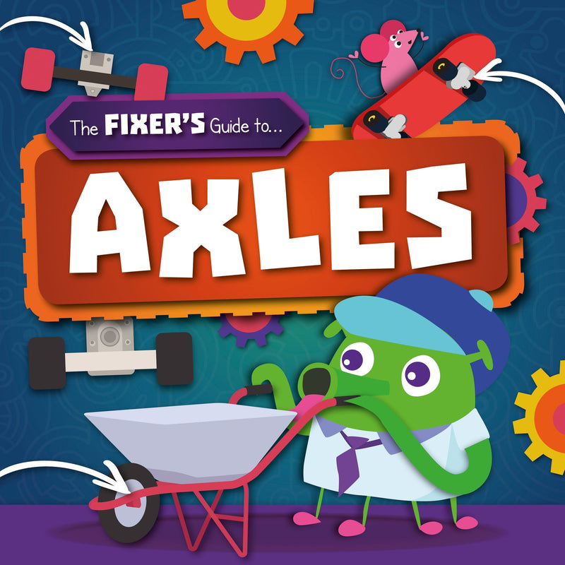 The Fixer's Guide to: Axles-PB