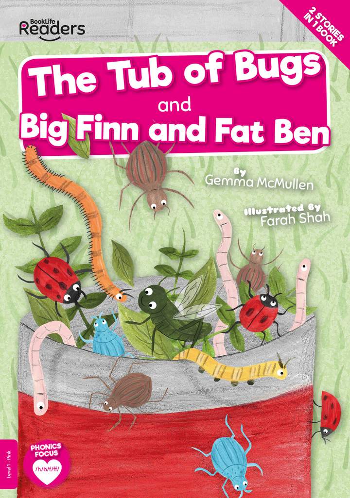 BookLife Readers - Pink: The Tub of Bugs/Big Finn and Fat Ben