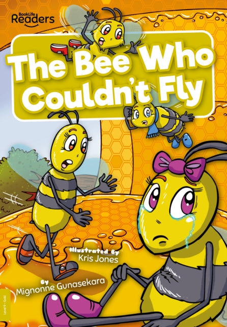 BookLife Readers - Gold: The Bee Who Couldn't Fly