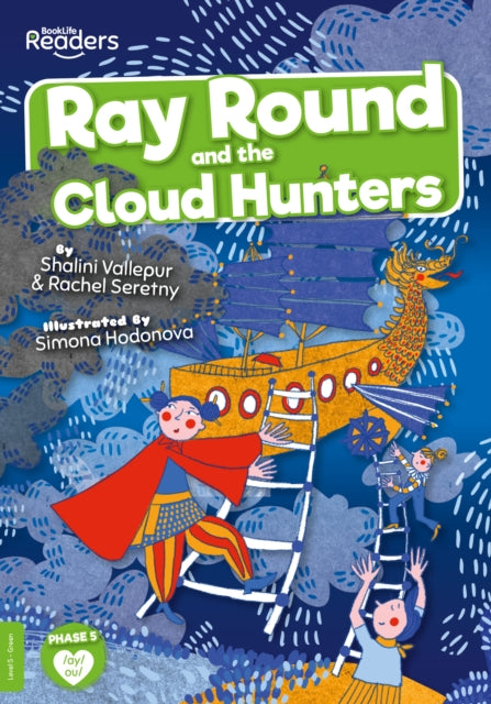BookLife Readers - Green: Ray Round and the Cloud Hunters