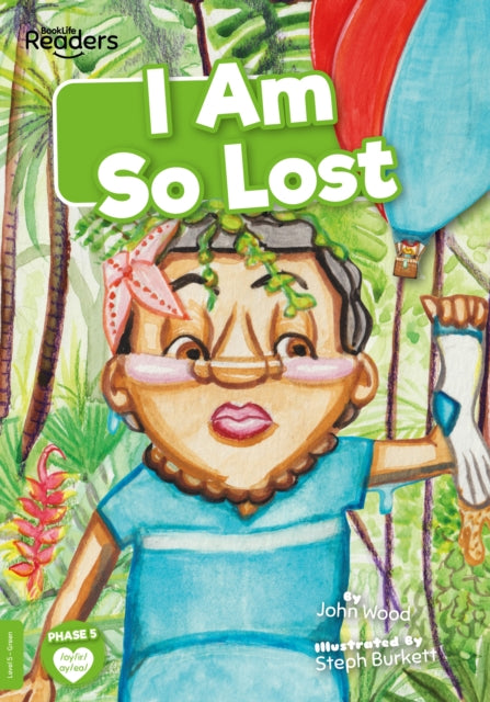 BookLife Readers - Green: I Am So Lost