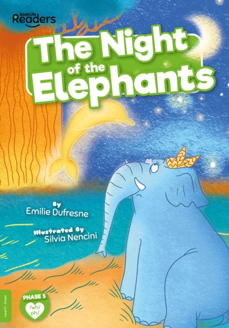 BookLife Readers - Green: The Night of the Elephants