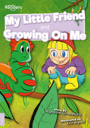 BookLife Readers - Lilac:My Little Friend & Growing on Me