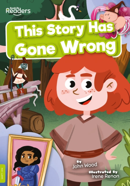 BookLife Readers - Lime: This Story Has Gone Wrong