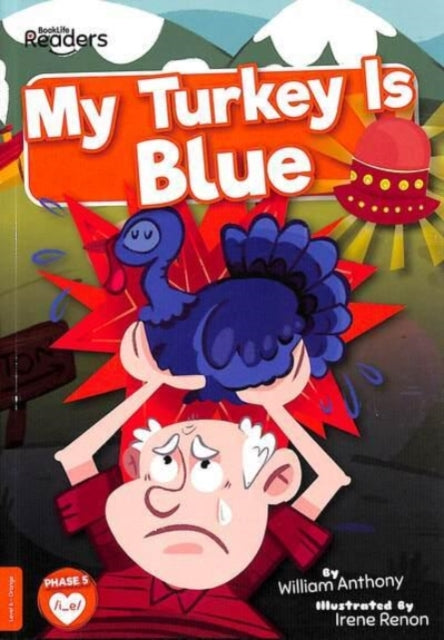 BookLife Readers - Orange: My Turkey is Blue