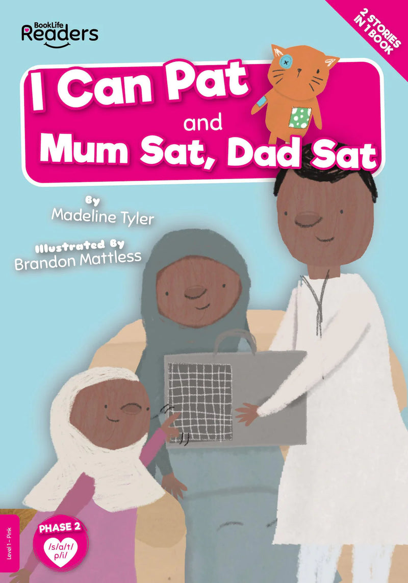 BookLife Readers - Pink: I Can Pat & Mum Sat, Dad Sat