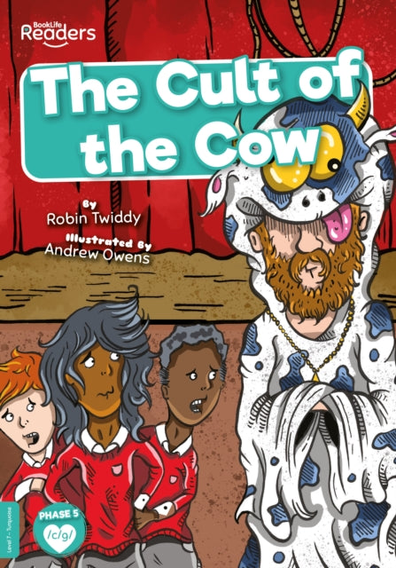 BookLife Readers - Turquoise: The Cult of the Cow