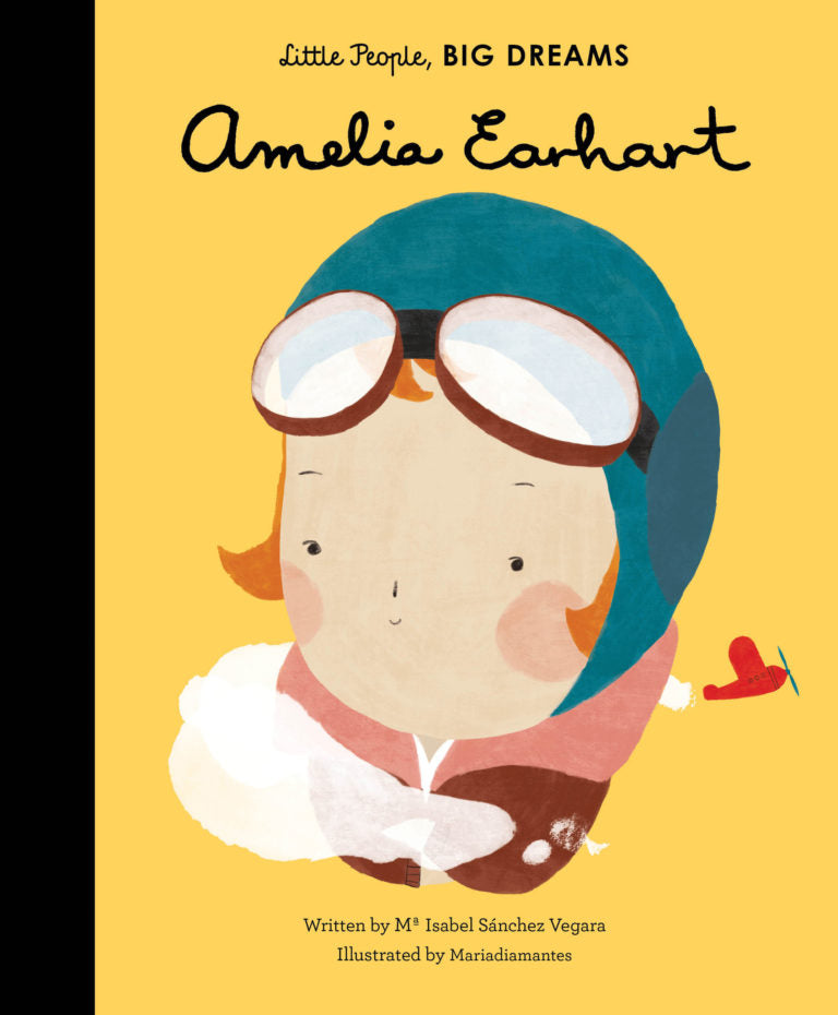 Little People, Big Dreams:Amelia Earhart(UK Ed.)