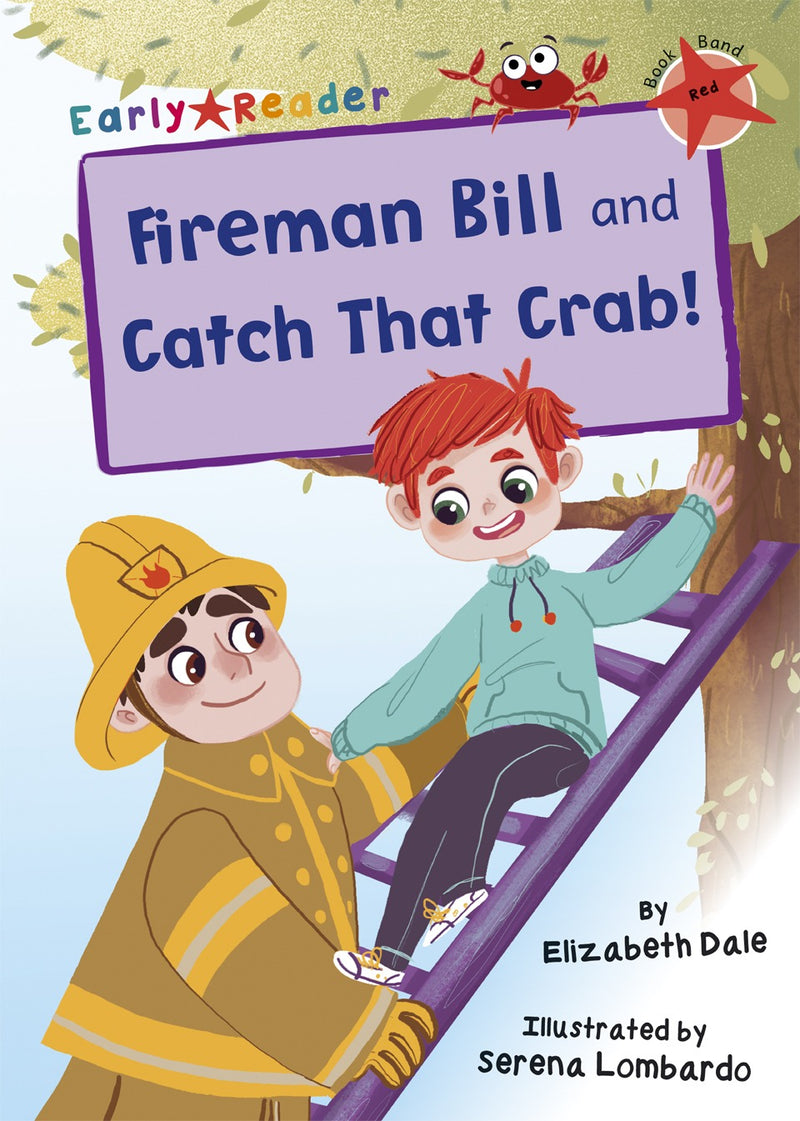 Maverick Red (Band 2): Fireman Bill and Catch That Crab!(2 stories in 1)