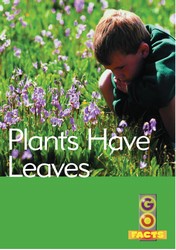 Go Facts Set 1: Plants Have Leave (L2)