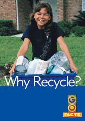 Go Facts Set 4: Why Recycle? (L11)