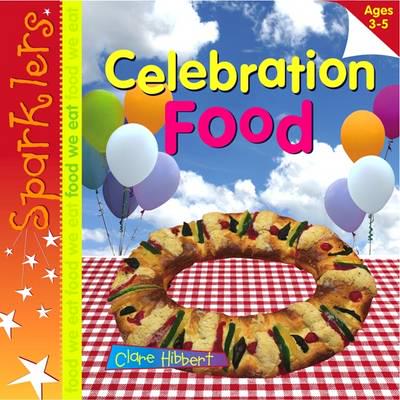 Sparklers: Let's Eat Celebration Food