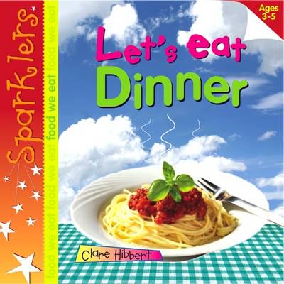 Sparklers: Let's Eat Dinner