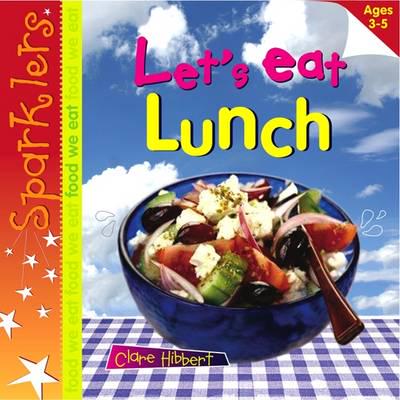 Sparklers: Let's Eat Lunch