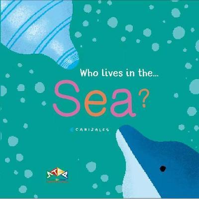 Who Lives …:In the Sea?
