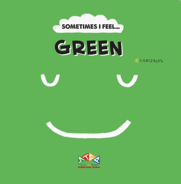 Sometimes I Feel …:Green