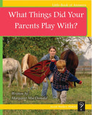 LBA Yellow Level 6-7:What Things Did Your Parents Play With?