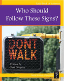 LBA Yellow Level 8:Who Should Follow These Signs?