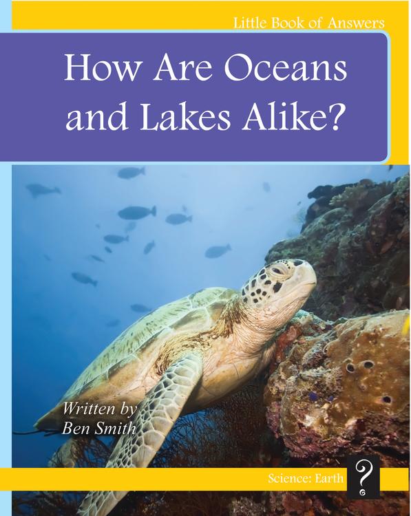 LBA Yellow Level 8:How Are Oceans and Lakes Alike?