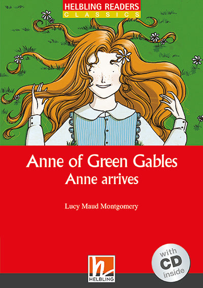 Helbling Red Series-Classic Level 2: Anne of Green Gables Anne Arrives
