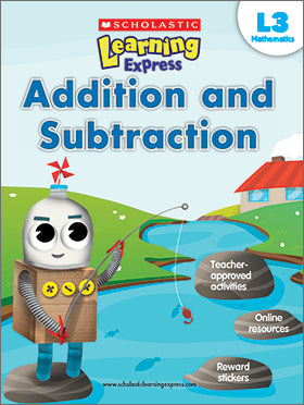LEARNING EXPRESS L3: ADDITION & SUBTRACTION