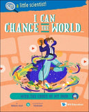 I Can Change the World ... with the Choice of My Food (I’m a Little Scientist Set 3)PB