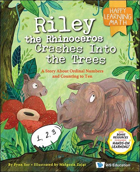 Riley the Rhinoceros Crashes Into the Trees(Happy Learning Math)PB
