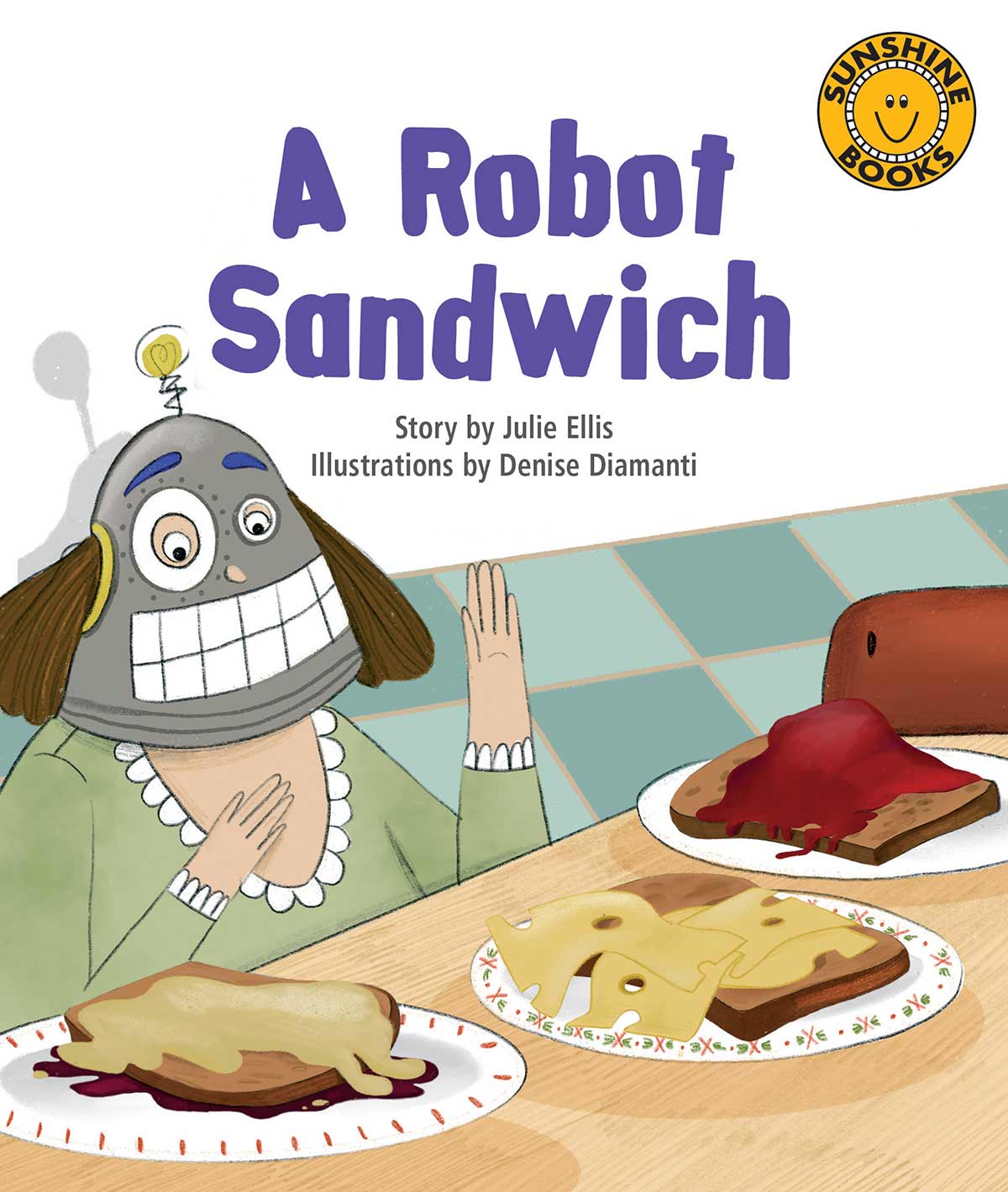 Sunshine Starters Level 17:A Robot Sandwich
