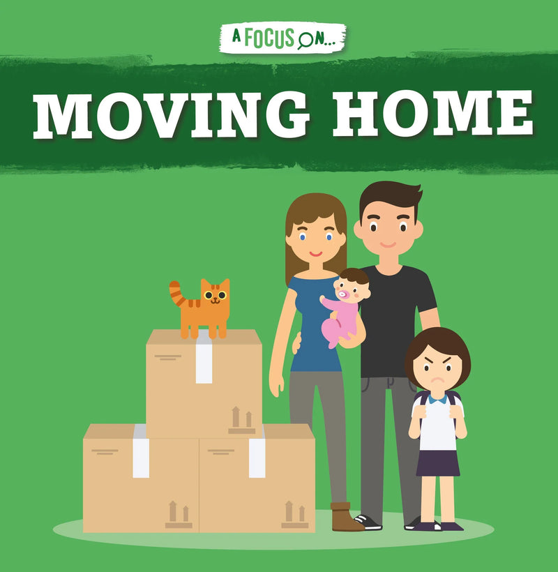 A Focus on...:Moving Home