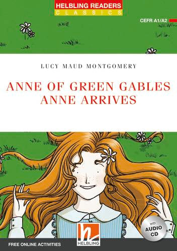 Helbling Red Series-Classic Level 2: Anne of Green Gables- Anne arrives