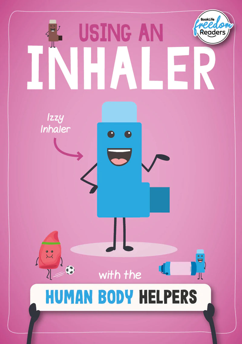BookLife Freedom Readers: Using an Inhaler with the Human Body Helpers