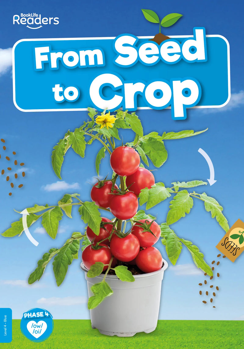 BookLife Decodable Non-Fiction Readers: From Seed to Crop