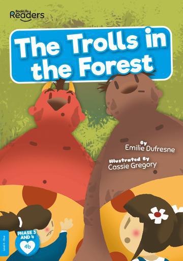 BookLife Readers - Blue: The Trolls in the Forest