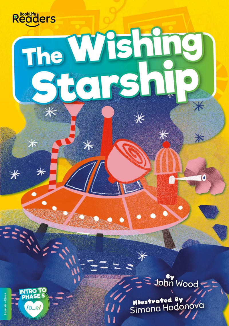 BookLife Readers - Blue/Green: The Wishing Starship