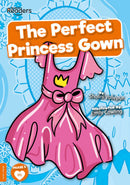 BookLife Readers - Orange:The Perfect Princess Gown