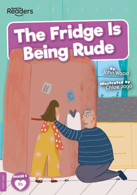 BookLife Readers - Purple: The Fridge is Being Rude