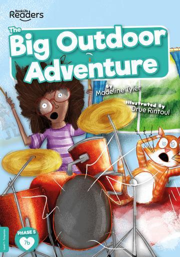 BookLife Readers - Turquoise: Big Outdoor Adventure