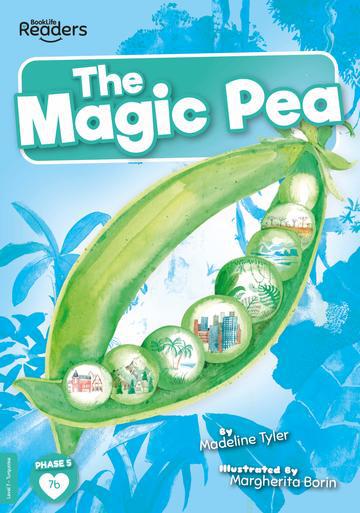 BookLife Readers - Turquoise: The Magic Pea
