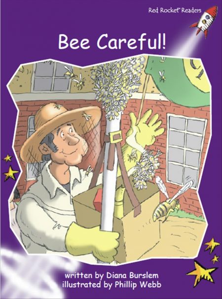 Red Rocket Fluency Level 3 Fiction C (Level 20): Bee Careful!