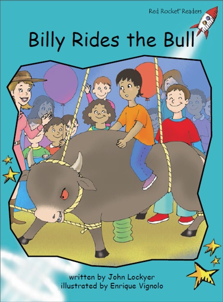 Red Rocket Fluency Level 2 Fiction C (Level 17): Billy Rides the Bull