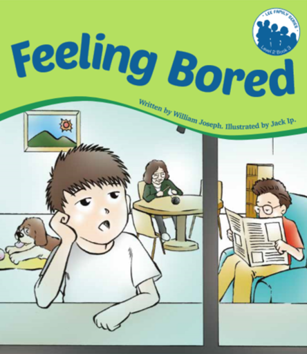 Lee Family Series 2 Book 3: Feeling Bored