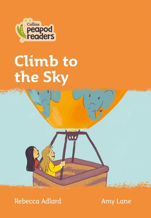 Peapod Readers L4:Climb to the Sky