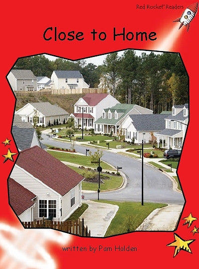 Red Rocket Readers Big Book: Close to Home
