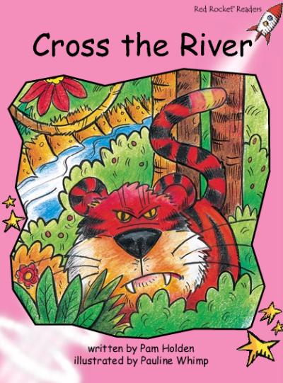 Red Rocket Pre-Reading Fiction C (Level 1): Cross the River