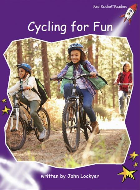 Red Rocket Fluency Level 3 Non Fiction C (Level 19): Cycling for Fun