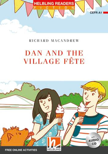 Helbling Red Series-Fiction Level 1: Dan and the Village Fête