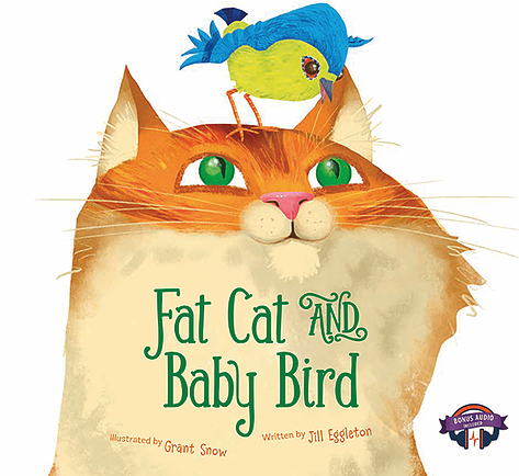 Fat Cat and Baby Bird - Jille Books