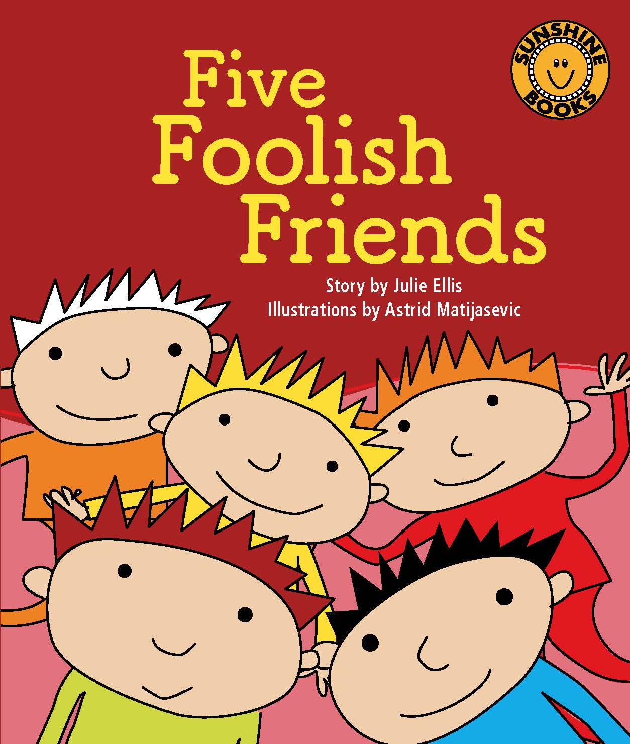 Sunshine Starters Level 12: Five Foolish Friends